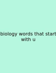Biology Words That Start With U