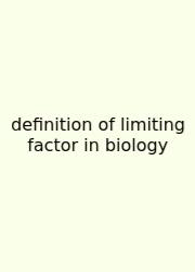 Definition Of Limiting Factor In Biology