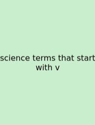 Science Terms That Start With V