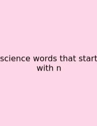 Science Words That Start With N