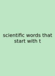 Scientific Words That Start With T